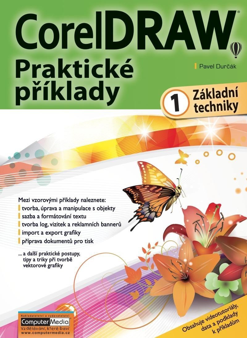 CorelDRAW - Praktické příklady 1 díl základní techniky – Durčák Pavel