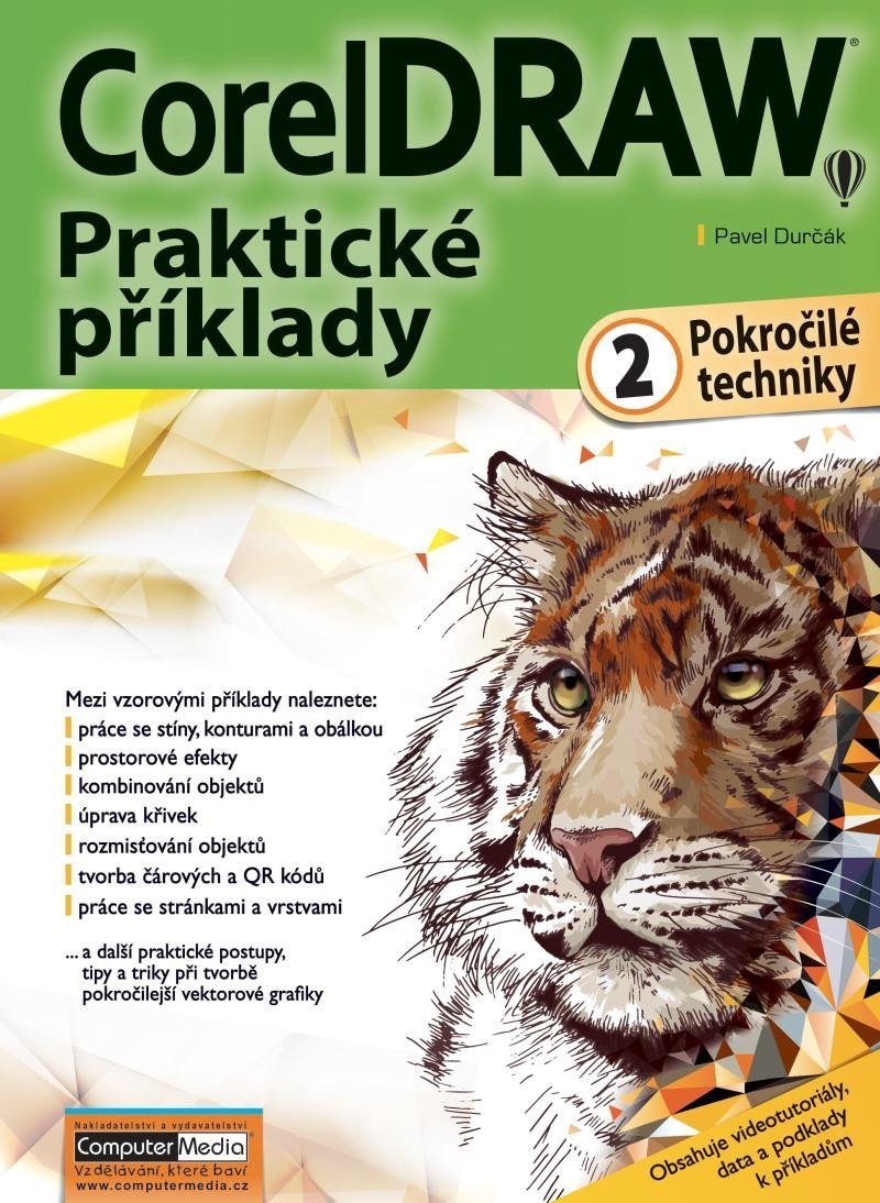CorelDRAW - Praktické příklady 2 díl pokročilé techniky – Durčák Pavel