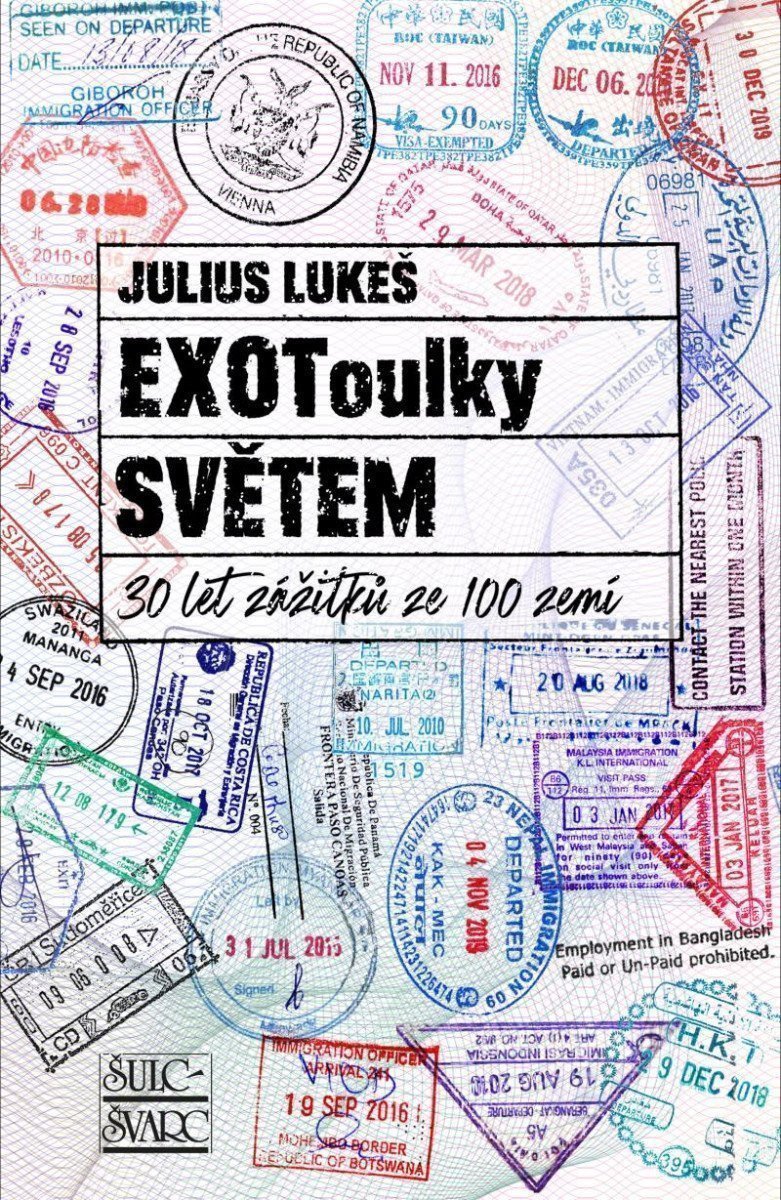 EXOToulky SVĚTEM 30 let zážitků ze 100 zemí – Lukeš Julius
