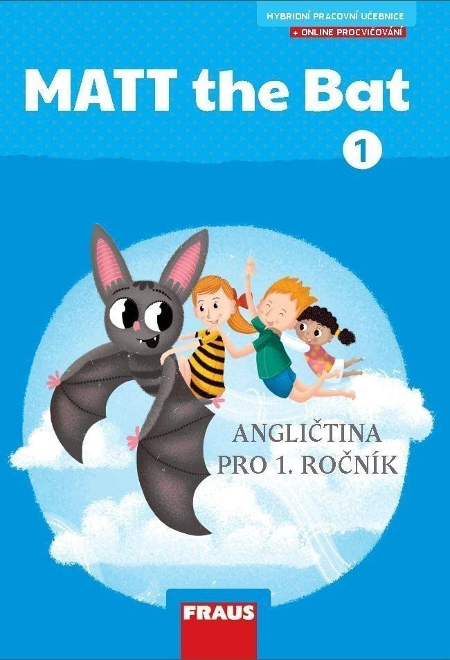 MATT the Bat 1 - Hybridní pracovní učebnice – Karásková Miluška