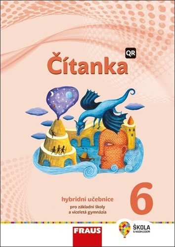 Čítanka 6 pro ZŠ a víceletá gymnázia - Hybridní učebnice – Šebesta Karel