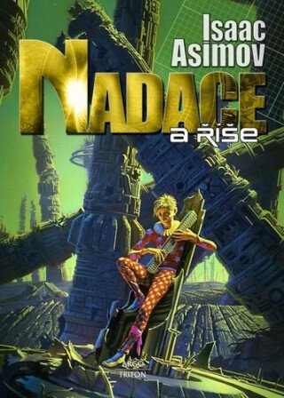Nadace 2 - Nadace a říše – Asimov Isaac