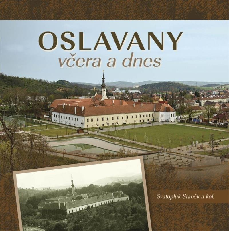 Oslavany včera a dnes – Staněk Svatopluk