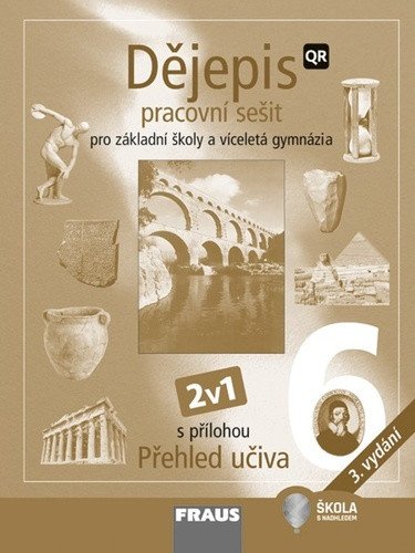 Dějepis 6 pro ZŠ a VG - Hybridní pracovní sešit 2v1 – group of authors