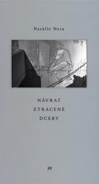 Návrat ztracené dcery – Nera Natálie