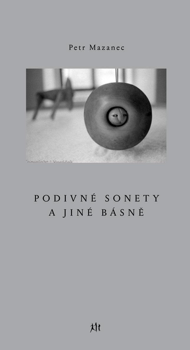 Podivné sonety a jiné básně – Mazanec Petr