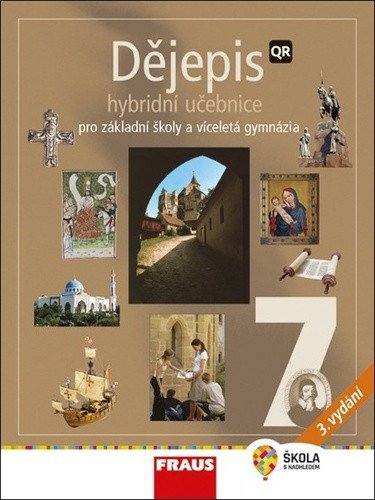 Dějepis 7 pro ZŠ a víceletá gymnázia - Hybridní učebnice – group of authors