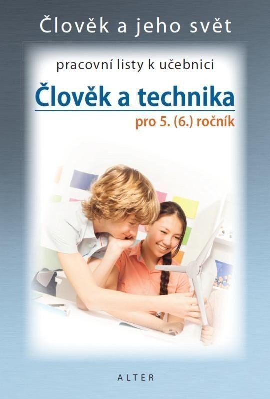 Člověk a technika 5 - Pracovní listy k učebnici