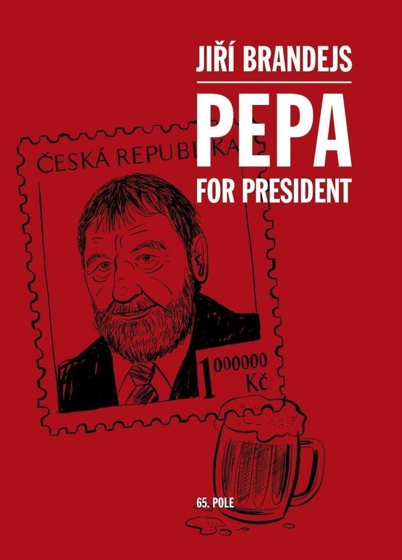 Pepa For President – Brandejs Jiří