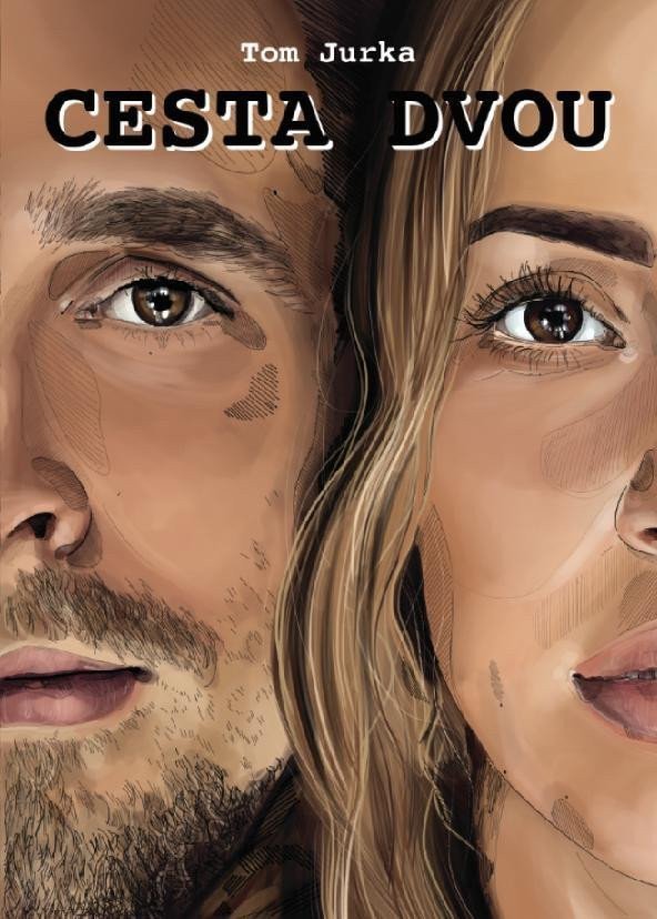 Cesta dvou – Jurka Tom