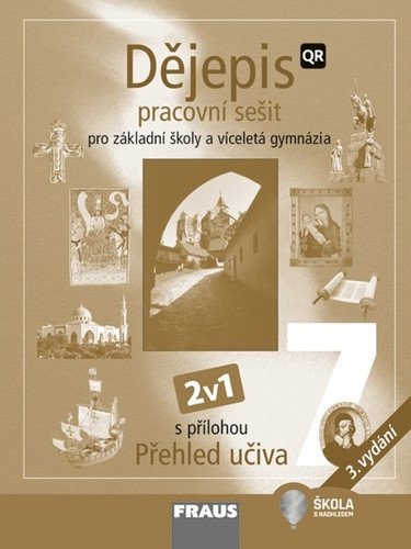 Dějepis 7 pro ZŠ a víceletá gymnázia - Hybridní pracovní sešit 2v1 – group of authors