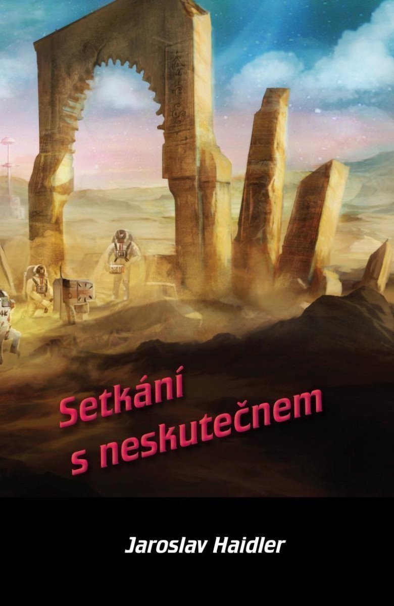 Setkání s neskutečnem – Haidler Jaroslav