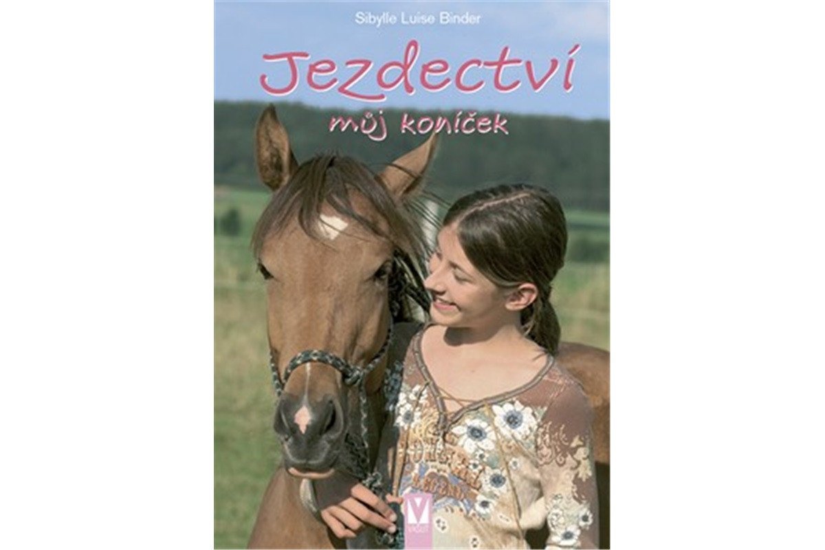 Jezdectví - můj koníček – Binderová Sibylle luise