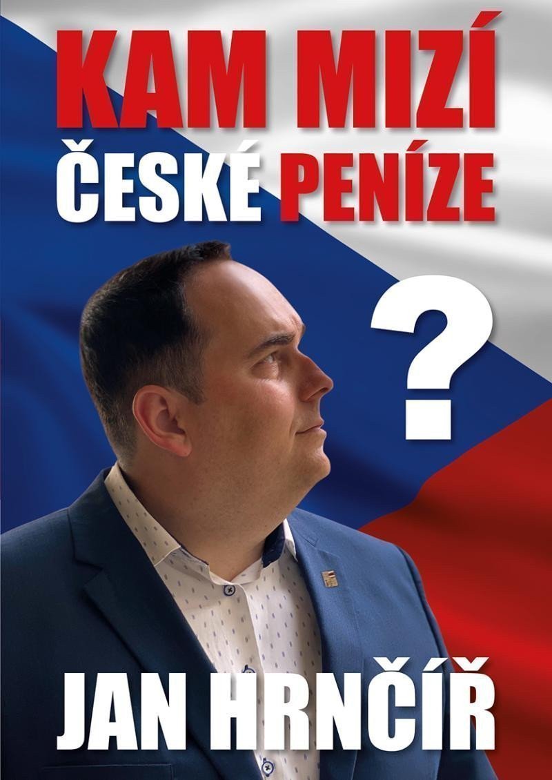 Kam mizí české peníze – Hrnčíř Jan
