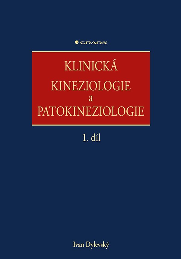 Klinická kineziologie a patokineziologie 1  2 díl – Dylevský Ivan