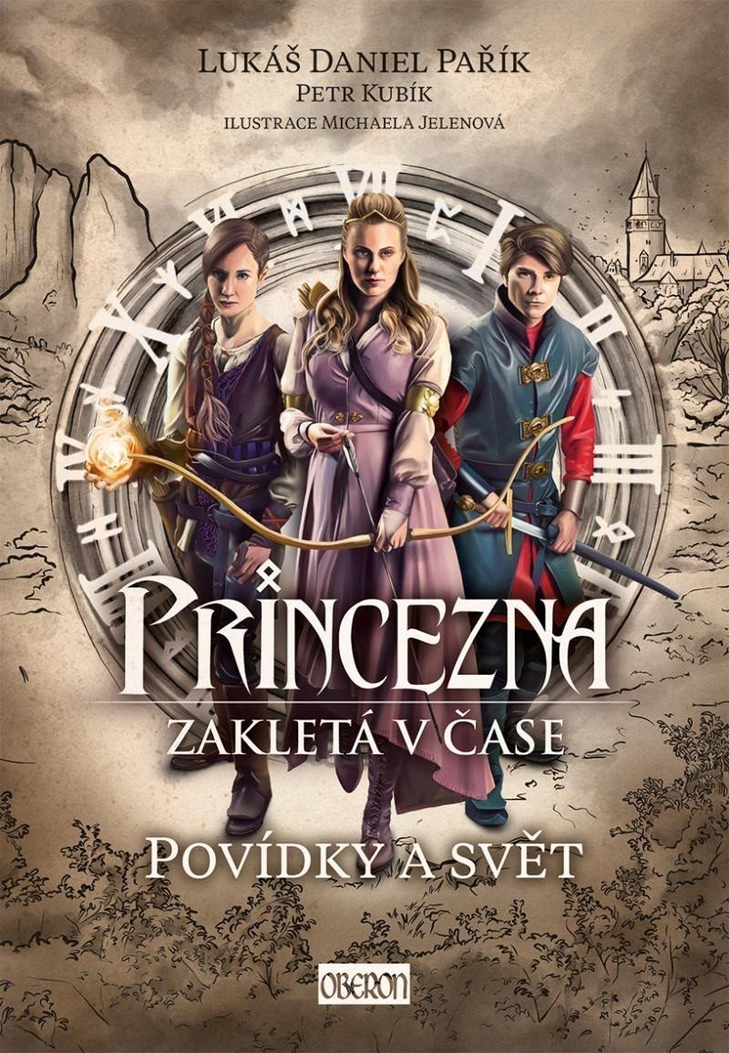 Princezna zakletá v čase Povídky a svět – Pařík Lukáš Daniel