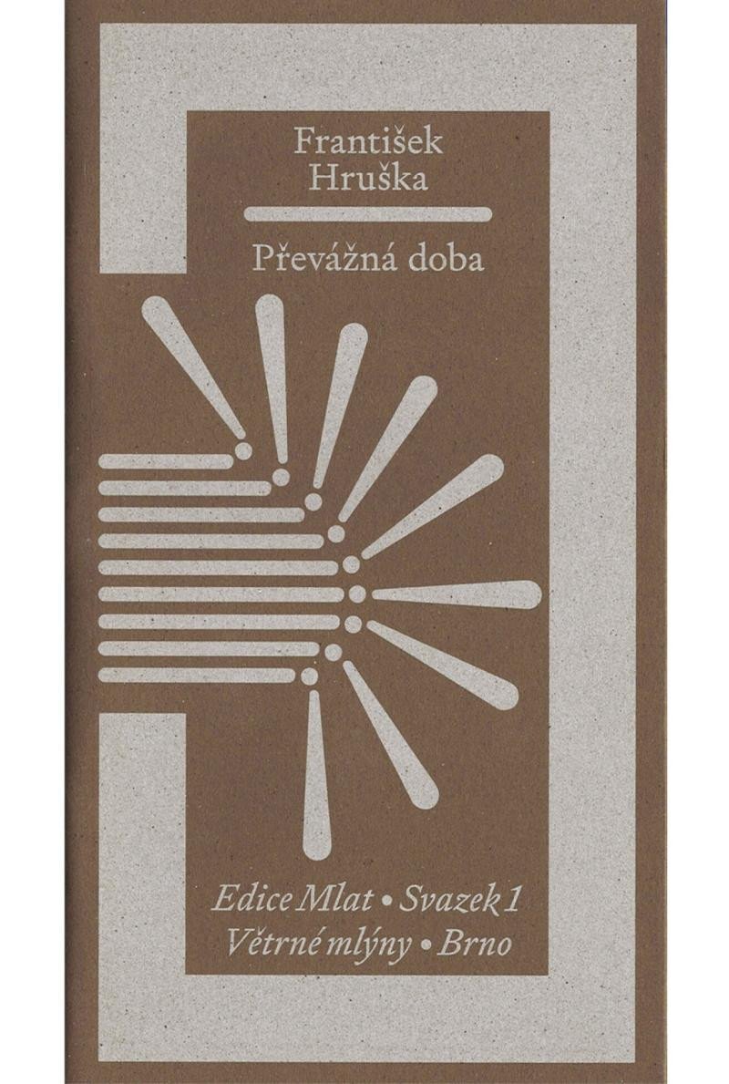 Převážná doba – Hruška František