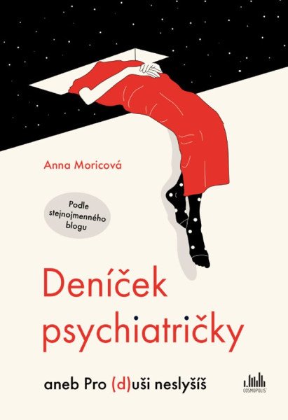 Deníček psychiatričky aneb Pro (d)uši neslyšíš – Moricová Anna (2021)
