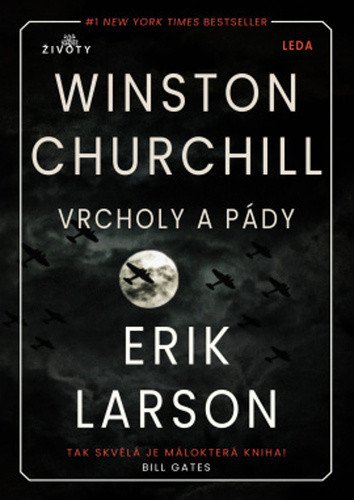 Vrcholy a pády Winstona Churchilla – Larson Erik