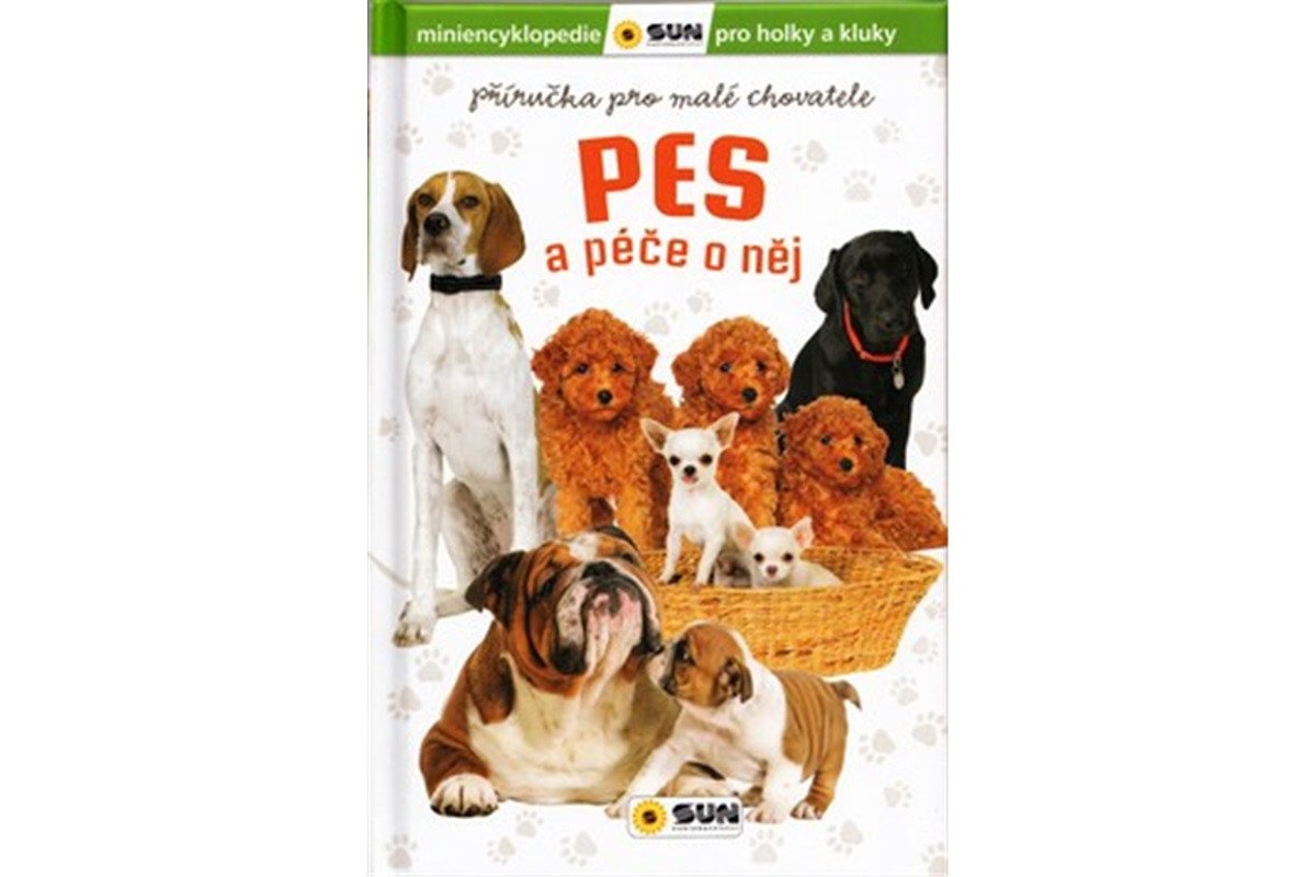 Pes a péče o něj - Příručka pro mladé chovatele – Delgado Consuelo