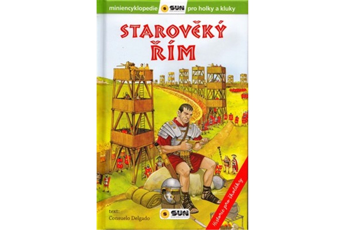 Starověký Řím - Historie pro školáky – Delgado Consuelo