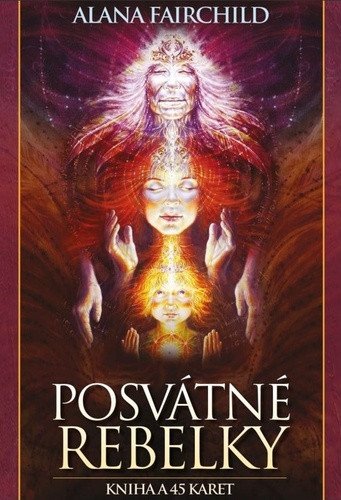 Posvátné rebelky - Kniha a 45 karet – Fairchild Alana