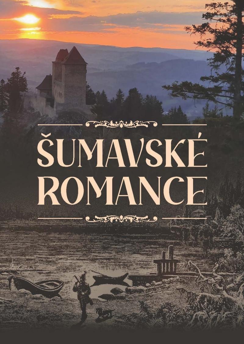Šumavské romance – group of authors