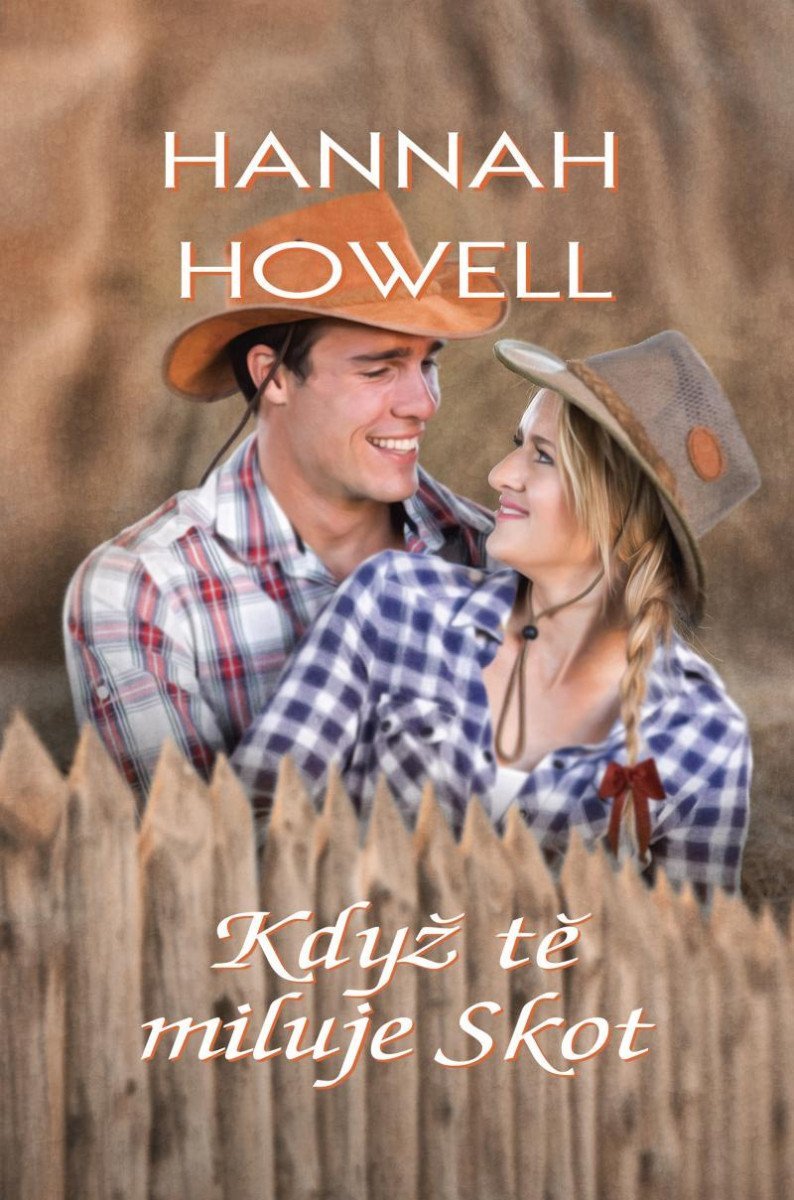 Když tě miluje Skot – Howell Hannah