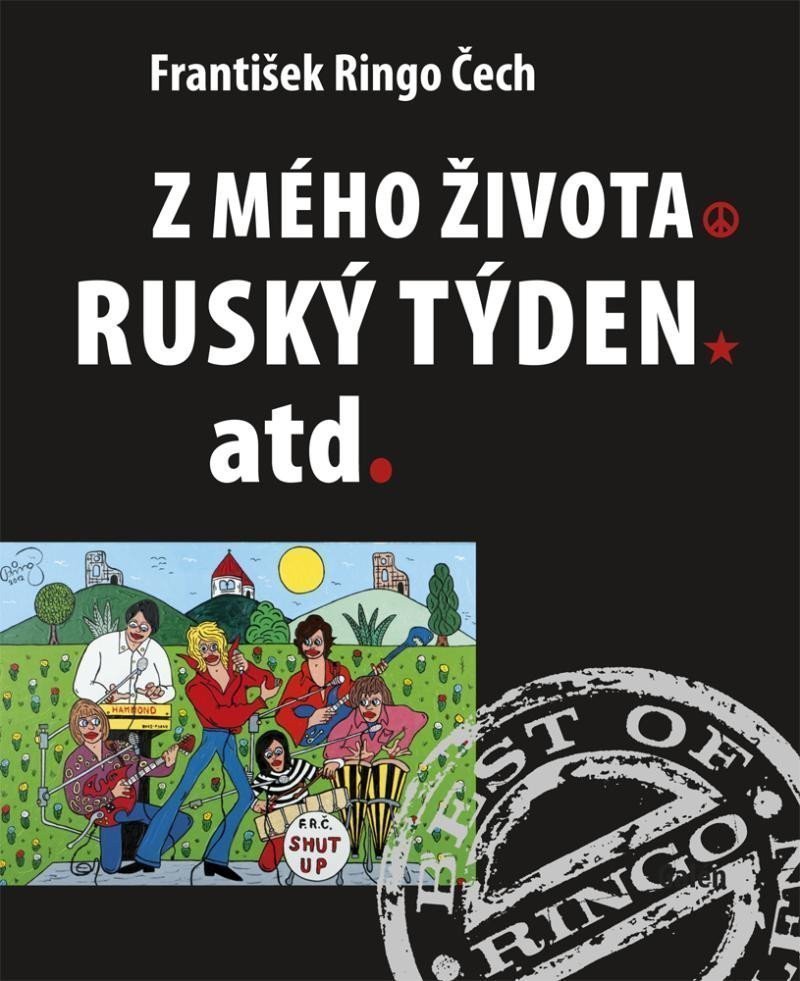 Z mého života  Ruský týden atd – Čech František Ringo