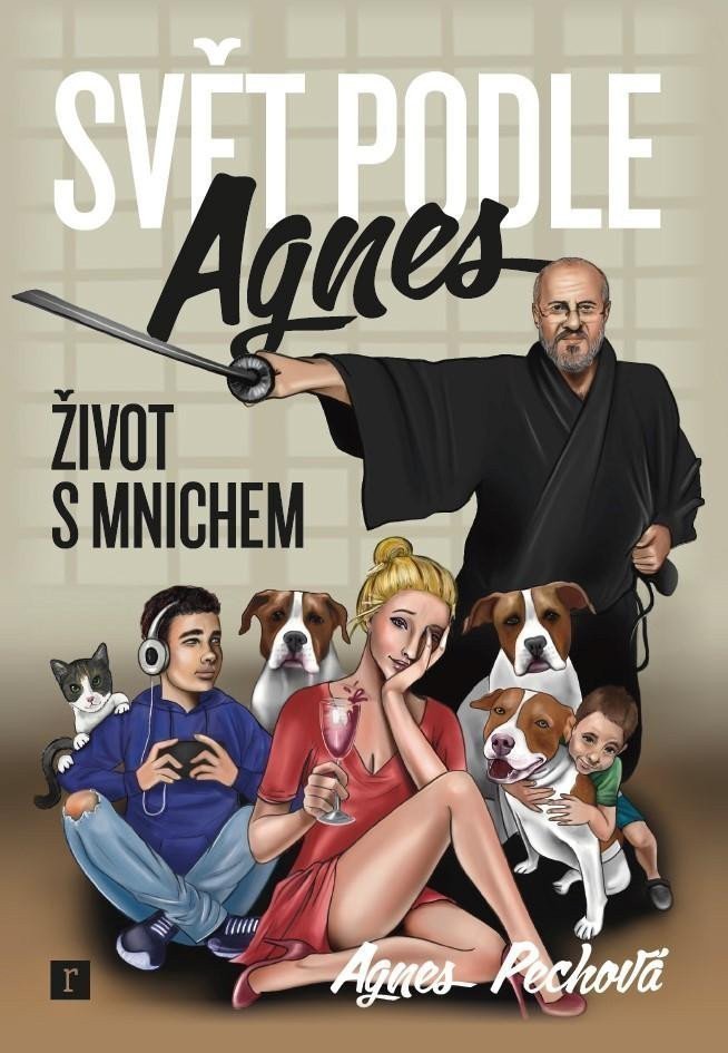 Svět podle Agnes  Život s mnichem – Pechová Agnes
