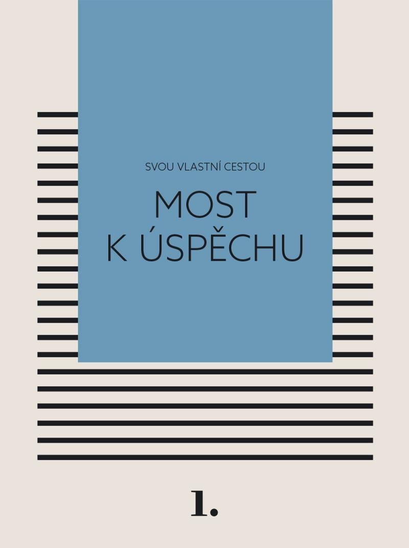 Most k úspěchu - Svou vlastní cestou 1 – Černá Kateřina