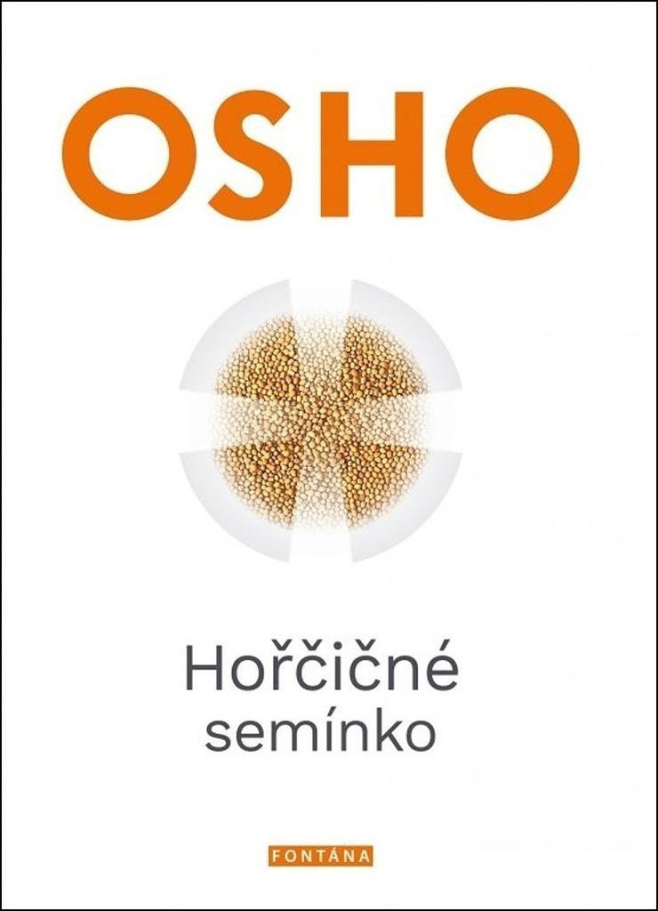 Hořčičné semínko - Revoluční učení Ježíše Krista – Osho