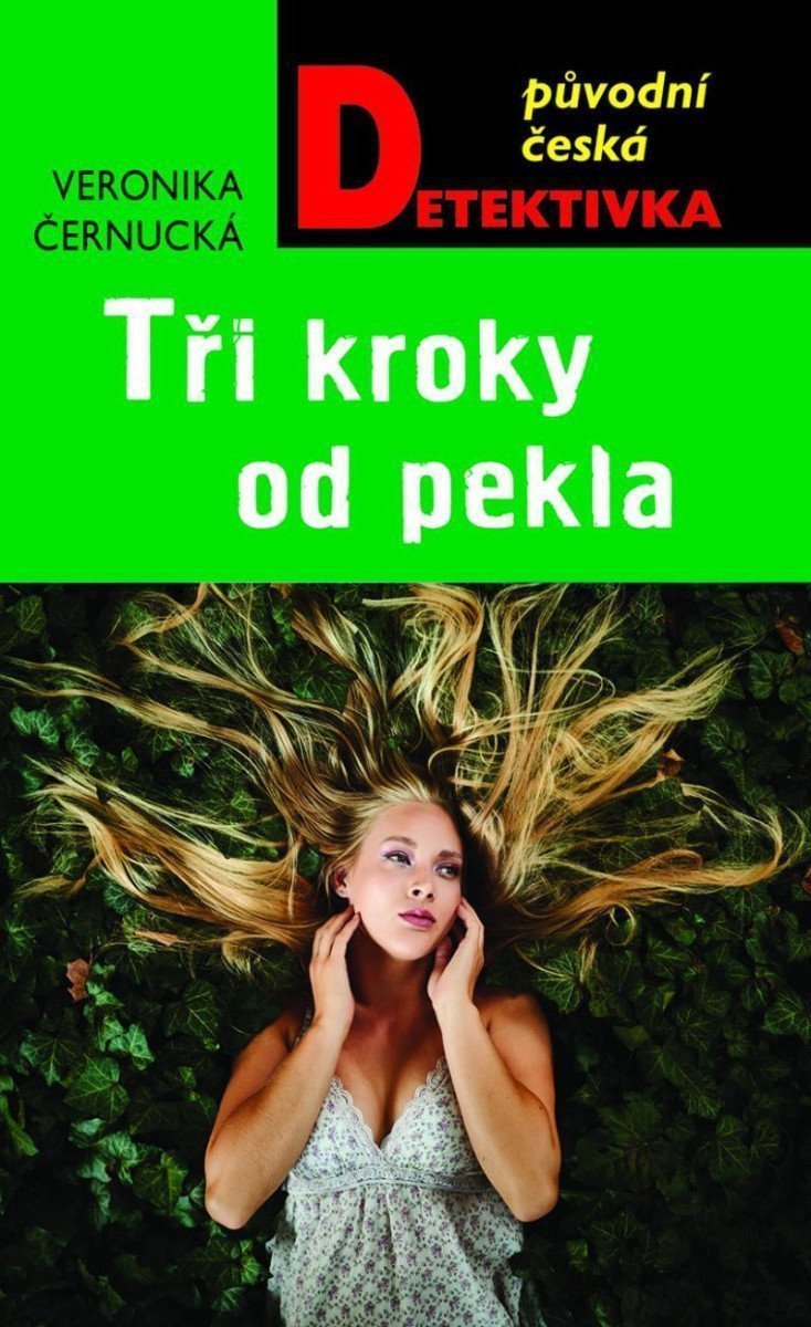 Tři kroky od pekla – Černucká Veronika