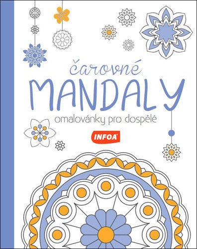 Čarovné mandaly - Omalovánky pro dospělé