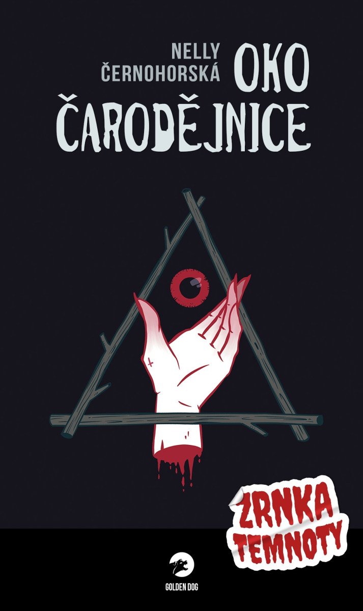 Oko čarodějnice - Zrnka temnoty 1 – Černohorská Nelly