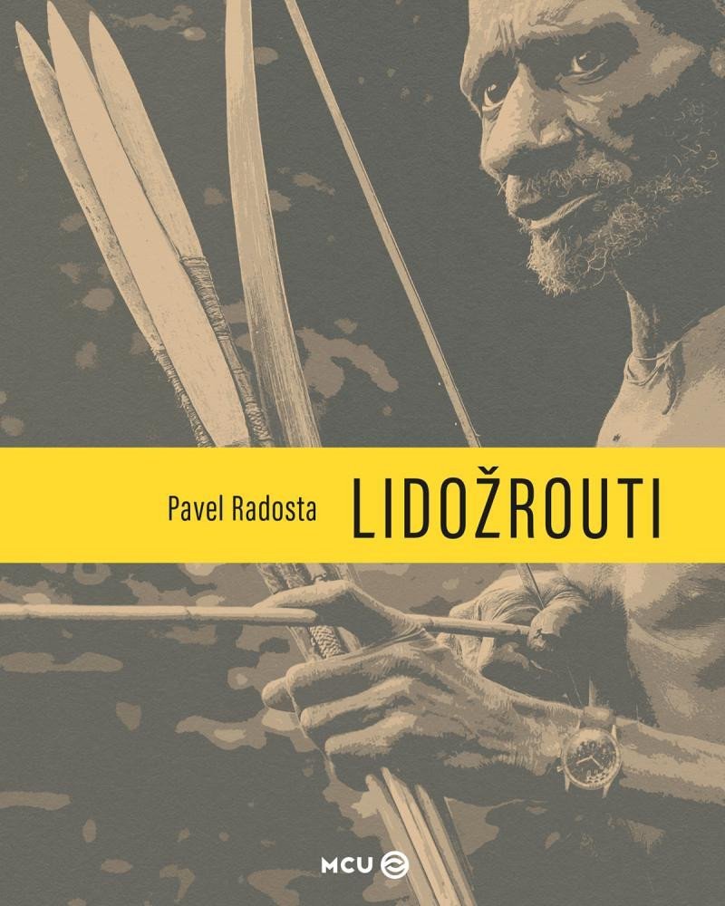 Lidožrouti – Radosta Pavel