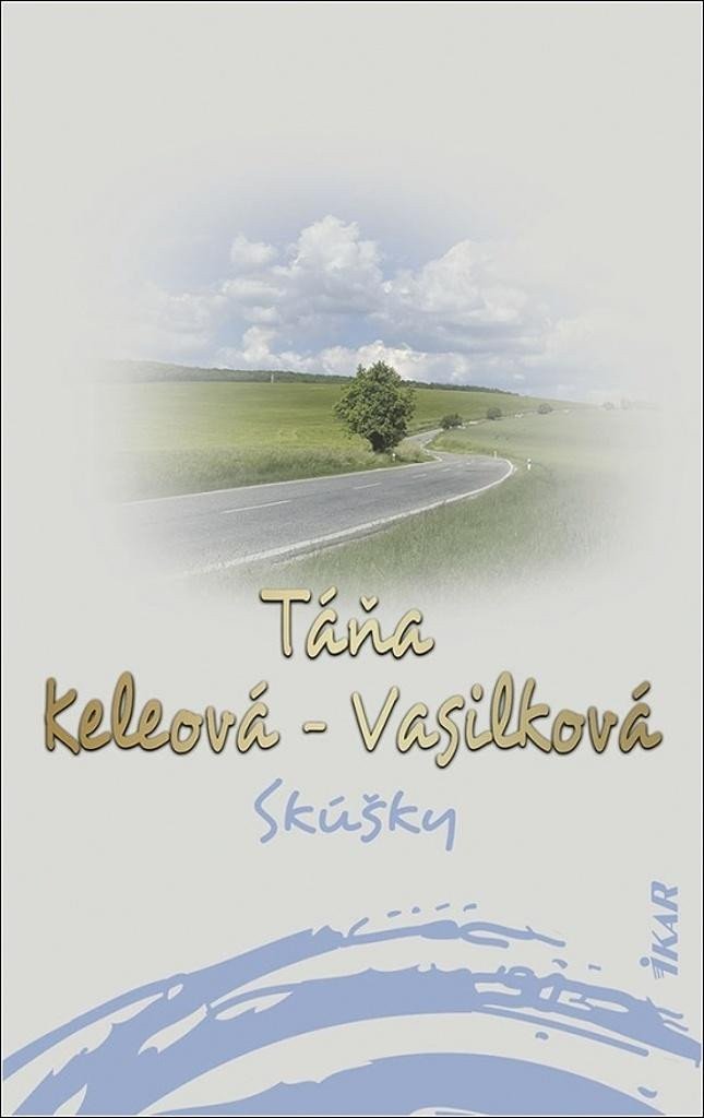Skúšky – Keleová-Vasilková Táňa