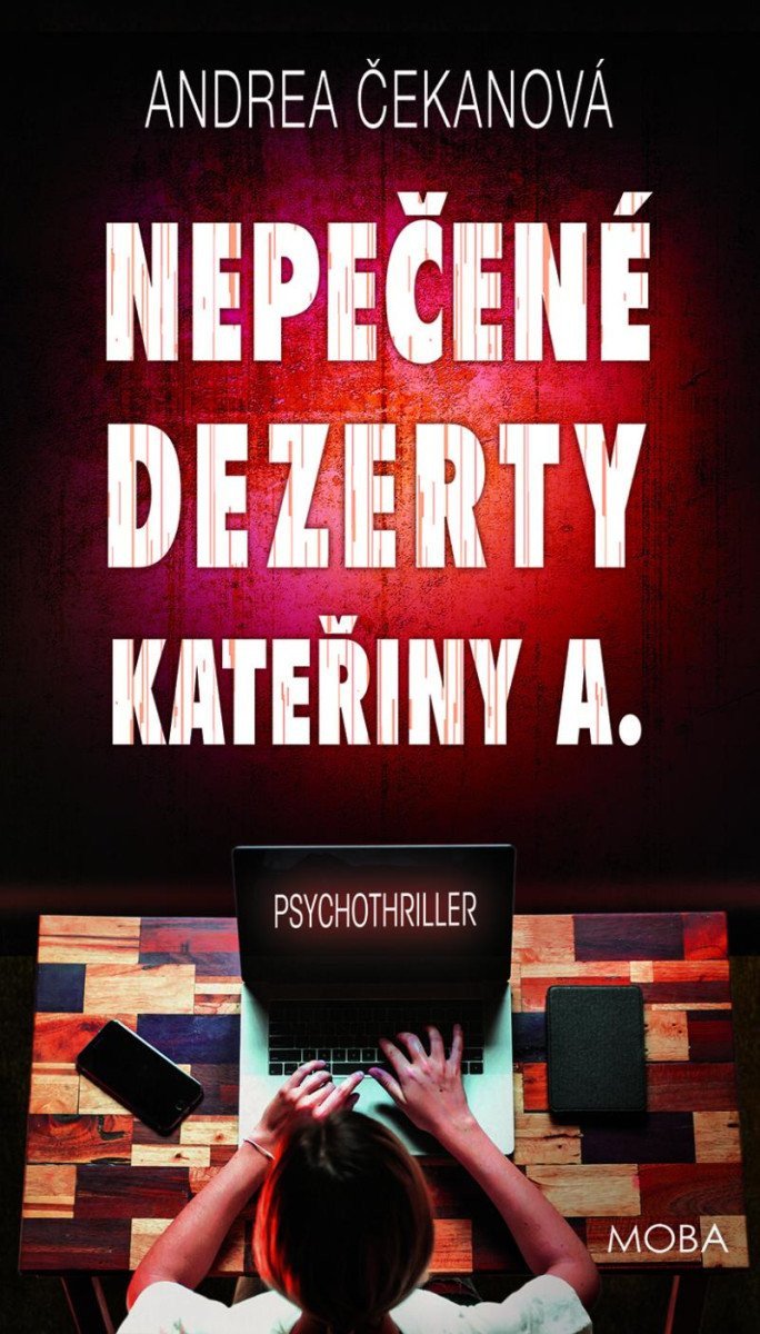 Nepečené dezerty Kateřiny A – Čekanová Andrea