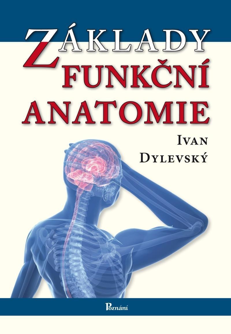 Základy funkční anatomie – Dylevský Ivan