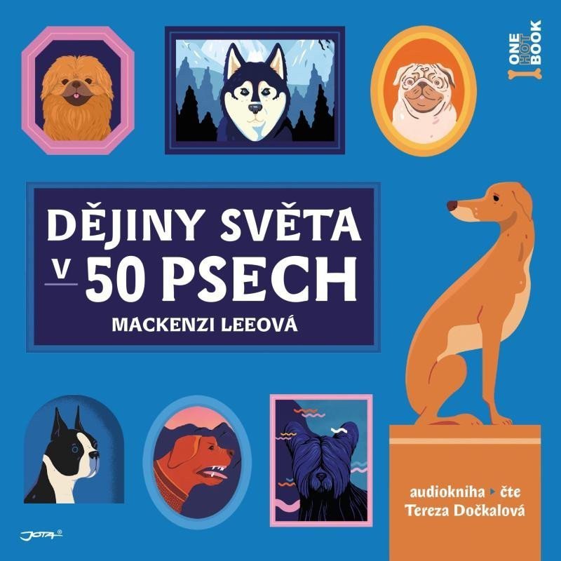 Dějiny světa v 50 psech - CDmp3 čte Tereza Dočkalová