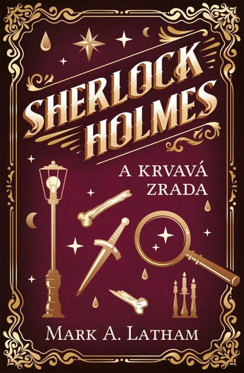 Sherlock Holmes a Krvavá zrada – Latham Mark A