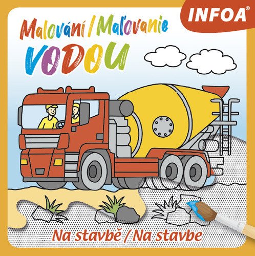 Malování  Maľovanie vodou - Na stavbě  Na stavbe