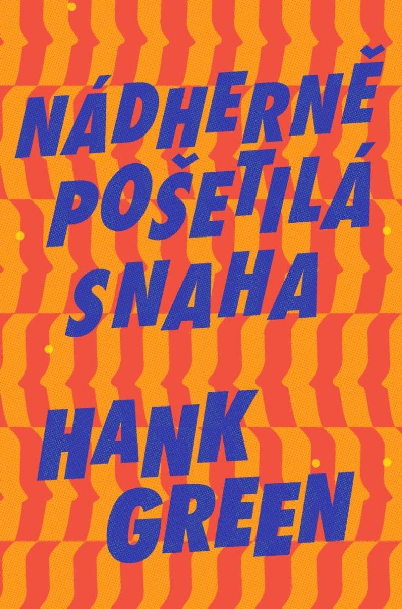 Nádherně pošetilá snaha – Green Hank
