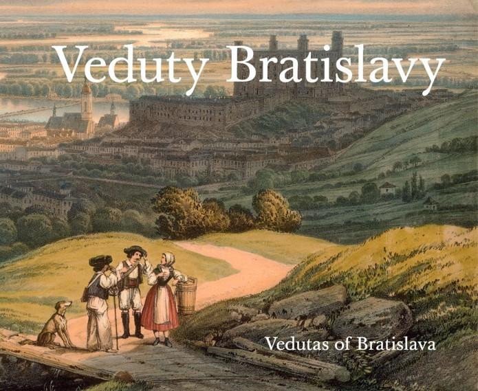 Veduty Bratislavy  Vedutas of Bratislava slovensky anglicky – Obuchová Viera