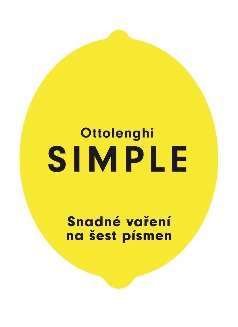 SIMPLE - Snadné vaření na šest písmen – Ottolenghi Yotam