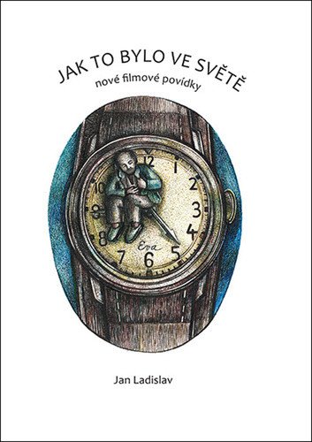 Jak to bylo ve světě - nové filmové povídky – Ladislav Jan