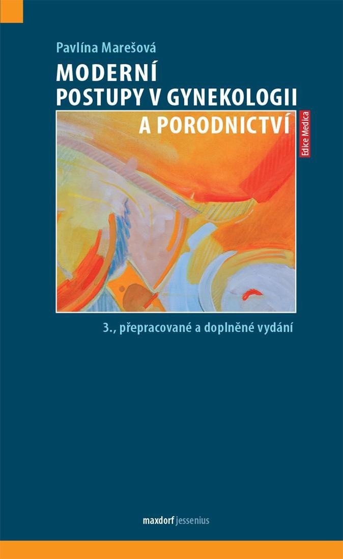 Moderní postupy v gynekologii a porodnictví – Marešová Pavlína