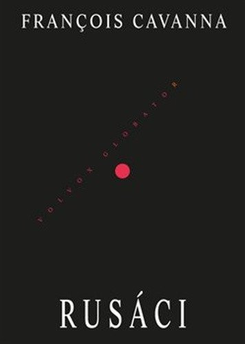 Rusáci – Cavanna Francois