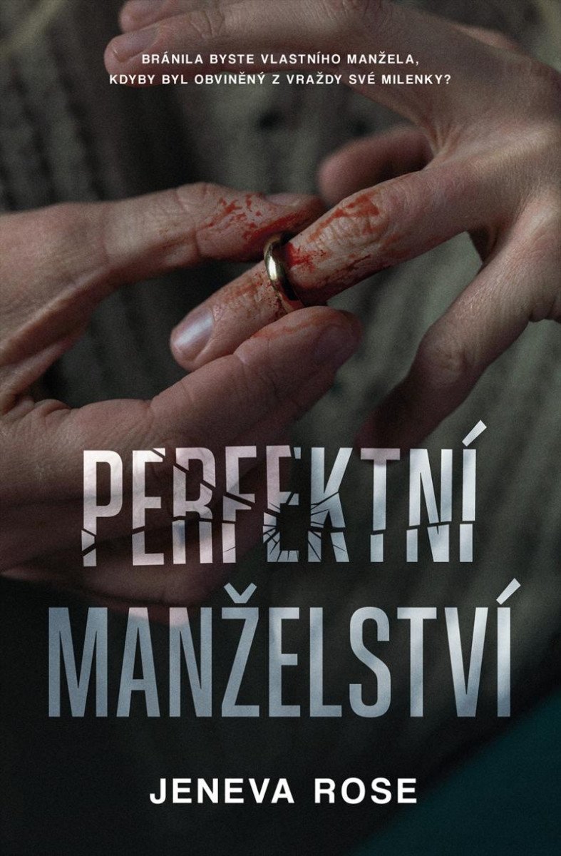 Perfektní manželství – Rose Jeneva