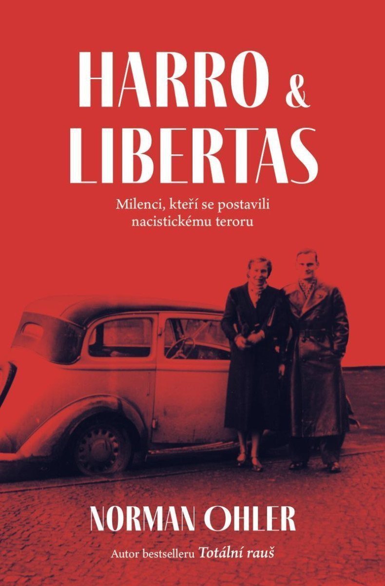 Harro a Libertas – Ohler Norman